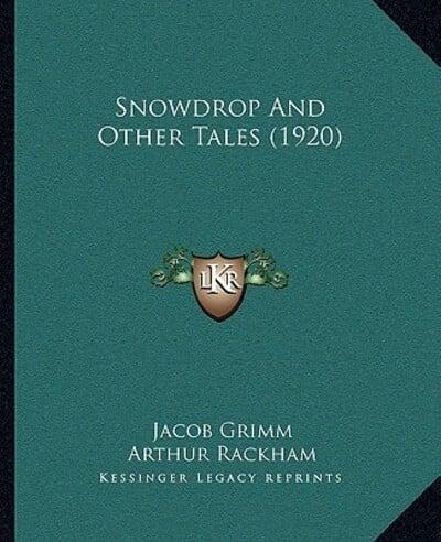 Snowdrop and Other Tales (1920)