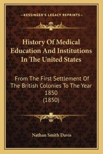 History Of Medical Education And Institutions In The United States