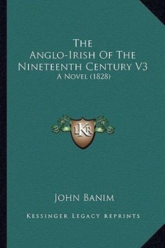 The Anglo-Irish Of The Nineteenth Century V3