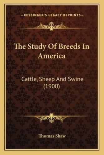 The Study of Breeds in America