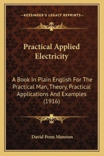 Practical Applied Electricity
