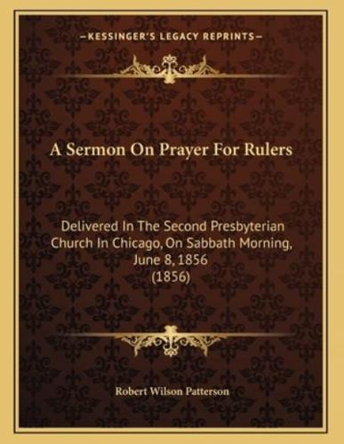 A Sermon On Prayer For Rulers