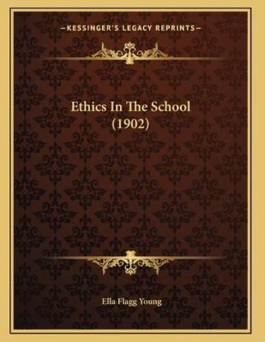 Ethics In The School (1902)