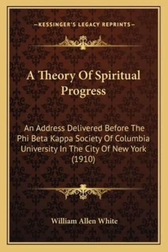 A Theory Of Spiritual Progress