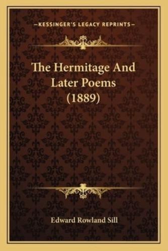 The Hermitage And Later Poems (1889)