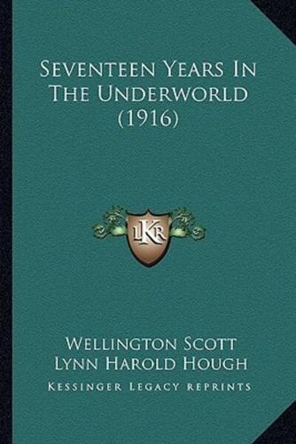 Seventeen Years In The Underworld (1916)