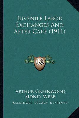 Juvenile Labor Exchanges And After Care (1911)