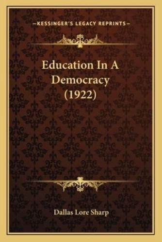 Education In A Democracy (1922)