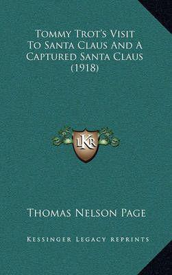 Tommy Trot's Visit To Santa Claus And A Captured Santa Claus (1918)