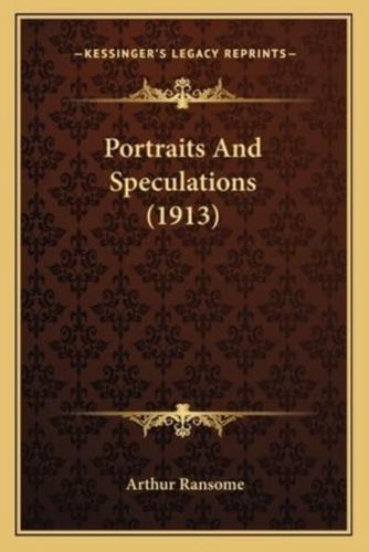 Portraits And Speculations (1913)