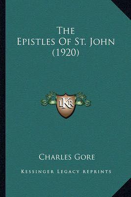 The Epistles Of St. John (1920)