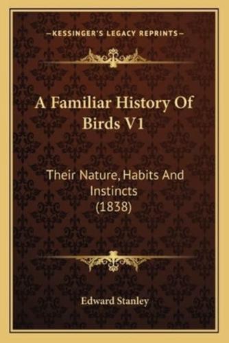 A Familiar History Of Birds V1
