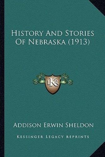 History And Stories Of Nebraska (1913)