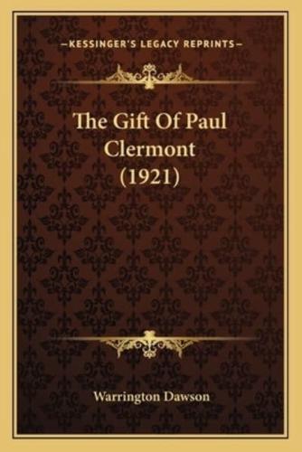 The Gift Of Paul Clermont (1921)