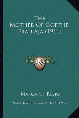 The Mother Of Goethe, Frau Aja (1911)