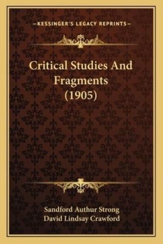 Critical Studies And Fragments (1905)