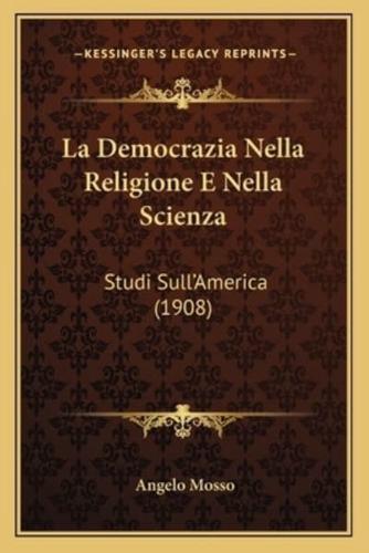 La Democrazia Nella Religione E Nella Scienza