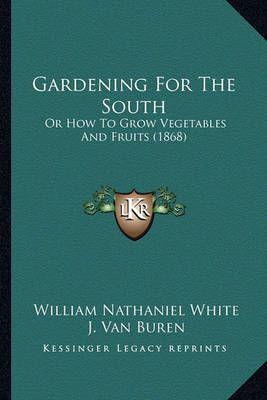 Gardening For The South