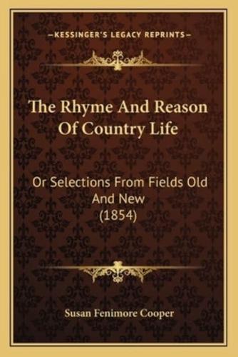 The Rhyme And Reason Of Country Life