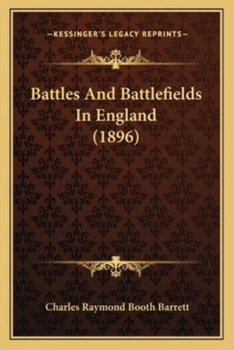 Battles And Battlefields In England (1896)