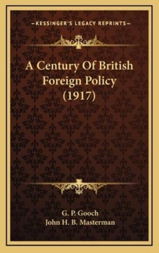 A Century of British Foreign Policy (1917)