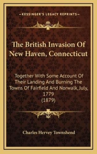 The British Invasion of New Haven, Connecticut