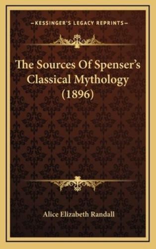 The Sources of Spenser's Classical Mythology (1896)