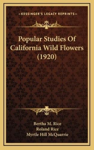 Popular Studies Of California Wild Flowers (1920)