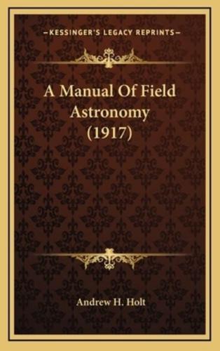 A Manual Of Field Astronomy (1917)