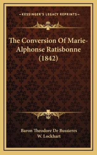 The Conversion Of Marie-Alphonse Ratisbonne (1842)