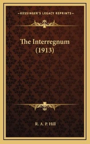 The Interregnum (1913)