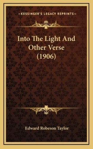 Into the Light and Other Verse (1906)