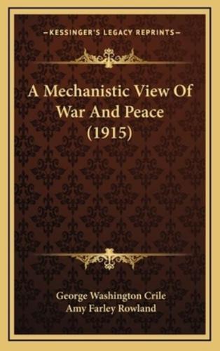 A Mechanistic View of War and Peace (1915)