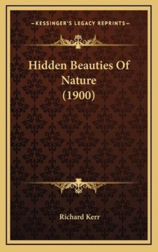 Hidden Beauties of Nature (1900)