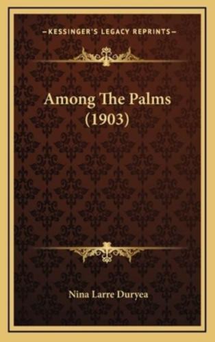 Among the Palms (1903)
