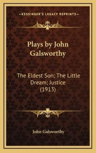 Plays by John Galsworthy