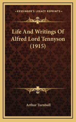 Life and Writings of Alfred Lord Tennyson (1915)