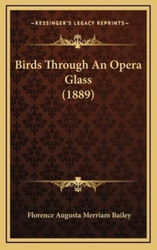 Birds Through An Opera Glass (1889)