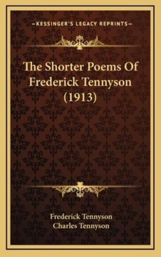 The Shorter Poems of Frederick Tennyson (1913)