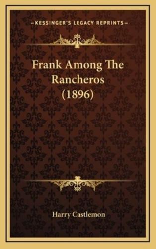 Frank Among the Rancheros (1896)