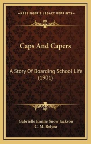 Caps And Capers