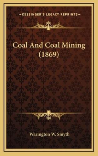 Coal and Coal Mining (1869)