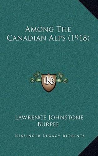 Among the Canadian Alps (1918)