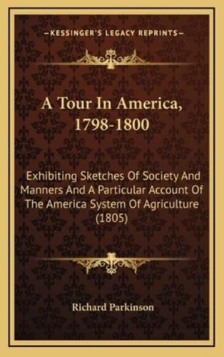 A Tour in America, 1798-1800