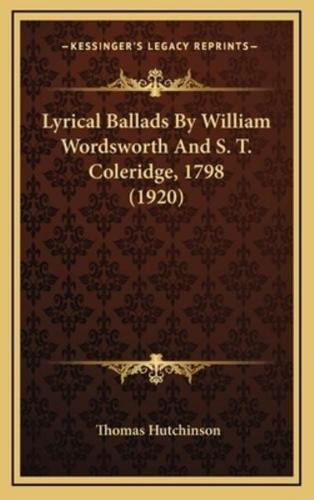 Lyrical Ballads By William Wordsworth And S. T. Coleridge, 1798 (1920)