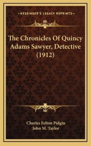 The Chronicles Of Quincy Adams Sawyer, Detective (1912)