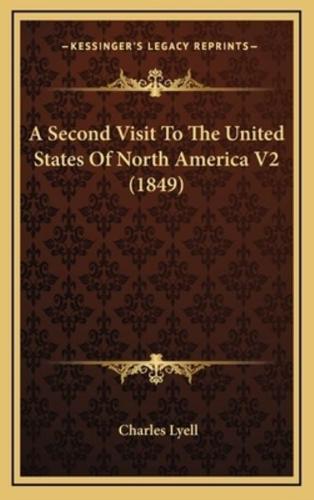 A Second Visit to the United States of North America V2 (1849)