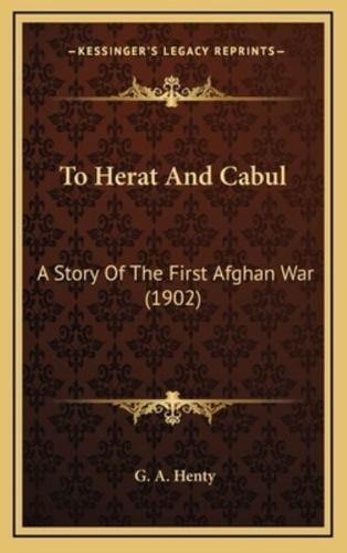 To Herat And Cabul
