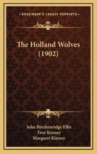 The Holland Wolves (1902)