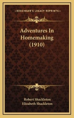 Adventures In Homemaking (1910)